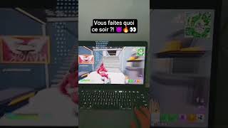 Vous faites quoi ce soir ?! 🔥😈👀#abonnetoi #fortnite #zetfar
