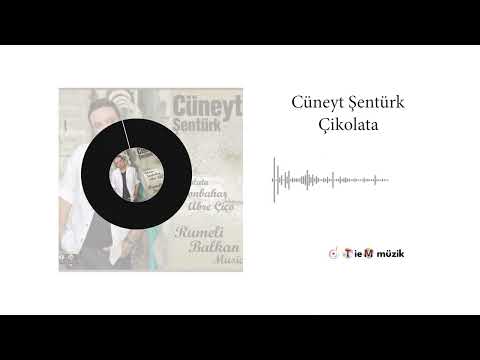 Cüneyt Şentürk - Çikolata - Official Audio