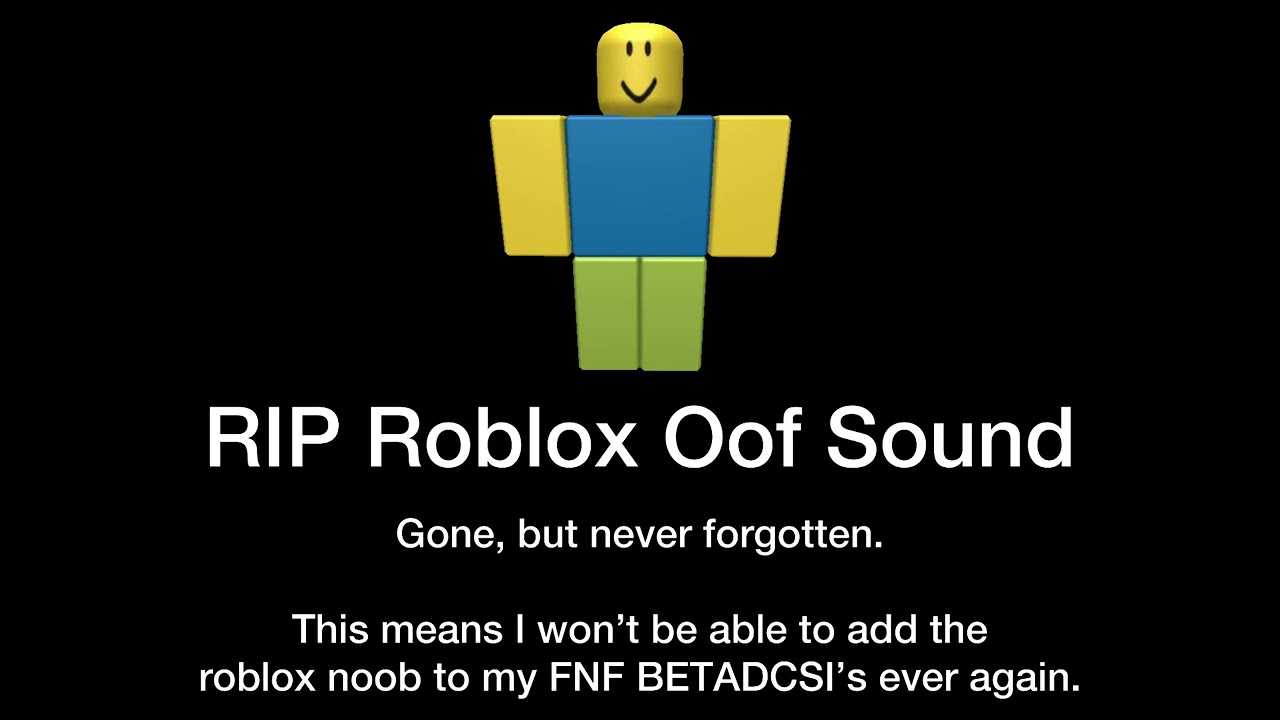 RIP OOF Sound [NEVER FORGET] - Roblox