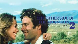 The Other Side of the Mountain - Part II (1978)