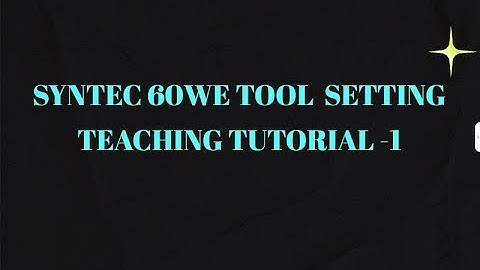 How to do manuel tool setting with Syntec 60WE control system