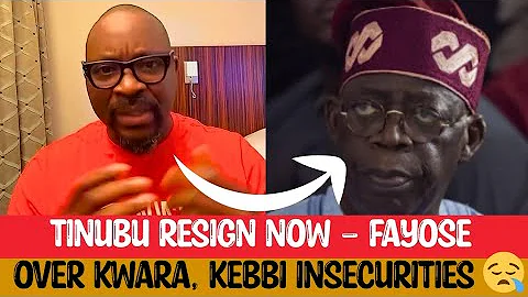 TINUBU RESIGN NOW - FAYOSE CRIES OVER KWARA, KEBBI INSECURITIES 😢 😭 