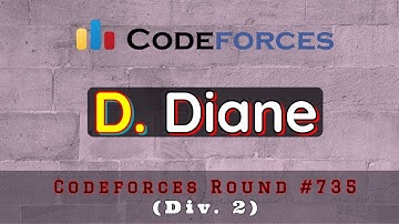 D. Diane | Codeforces Round #735 (Div. 2) | sKSama Hindi Editorial