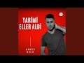 Yarimi Eller Aldı 