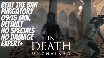 In Death Unchained - Purgatory - Beat the Bar Speedrun - cat: no damage, no specials, expert+