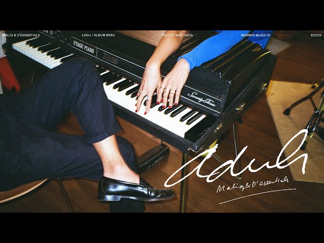MALIQ u0026 D'Essentials - Aduh (Official Music Video) class=
