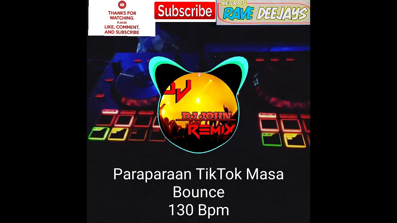 DJ JOHN REMIX _- Paraparaan - TikTok - 2022 - Masa - Bounce - 130 Bpm.