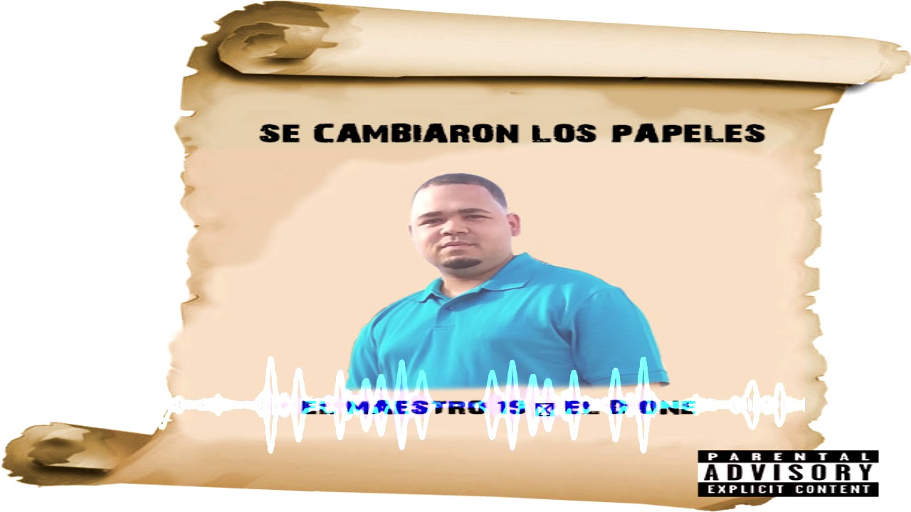 Se Cambiaron Los Papeles - El Maestro 19 ft El D One