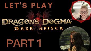 Let's Play Dragons Dogma BLIND Playthrough | Part 1