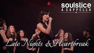 Late Nights & Heartbreak (Hannah Williams, The Affirmations) - Soulstice a Cappella