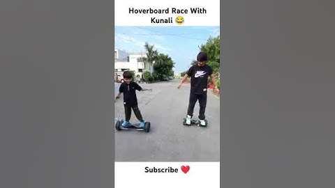 hoverboard race with Kunali😂