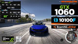 BeamNG.drive v0.39.2.1 – Nvidia GTX 1060 3GB i3 10100F – Performance Test BeamNG.drive v0.39.2.1 – Nvidia GTX 1060 3GB i3 10100F – Performance Test
