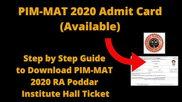 PIM-MAT 2020 Admit Card (Released) - How to Download PIM-MAT 2020 RA Poddar Institute Hall Ticket