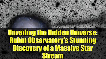 Unveiling the Hidden Universe: Rubin Observatory