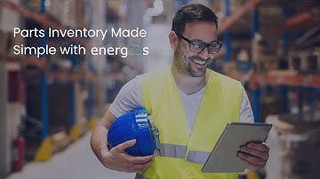 Implementing Energos.ai | Parts Inventory Made Simple