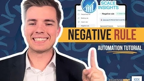 Scale Insights Negative Rule Automation Setup - How to Advanced Amazon PPC Guide