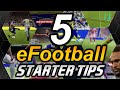 eFootball 2022 - 5 Important Starter Tips for Launch!