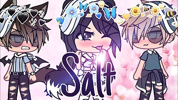 Salt | GLMV | Gacha Moog