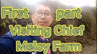 Visiting Chief Meloy Farm part 1, chief meloy