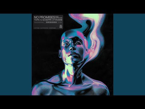Topic & Giuseppe Ottaviani - No Promises (feat. Sofiloud)