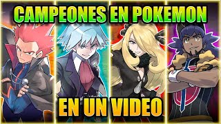 TODOS LOS CAMPEONES POKEMON EN UN VIDEO