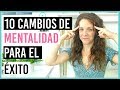 10 CAMBIOS DE MENTALIDAD IMPRESCINDIBLES PARA CAMBIAR TU VIDA + Descargable