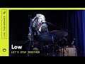 Low, "Let's Stay Together" - LIVE