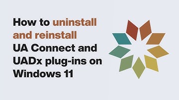 UA Support: How to Uninstall & Reinstall UA Connect and UAD Native Plug-Ins on Windows 11