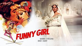 Funny Girl Full Movie (1968) Review | Barbra Streisand, Omar Sharif, Kay Medford | Review & Facts