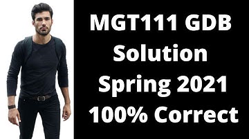 MGT111 GDB Solution Spring 2021 | Must Watch