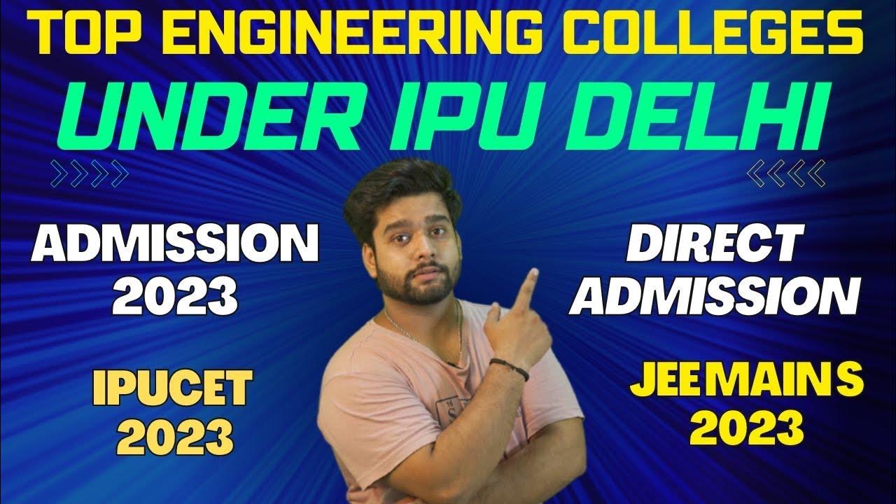 TOP IPU COLLEGES FOR B. TECH DIRECT GET ADMISSION YouTube