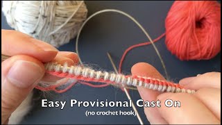 Easy Provisional Cast on (no crochet hook)