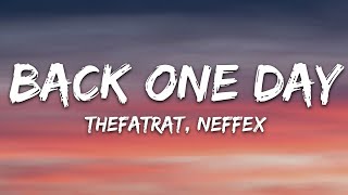TheFatRat \u0026 NEFFEX - Back One Day (Outro Song) (Lyrics)