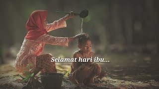 Story Wa Sedih - Selamat Hari Ibu 2020