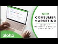 NCR Consumer Marketing for Aloha: Solution Highlights