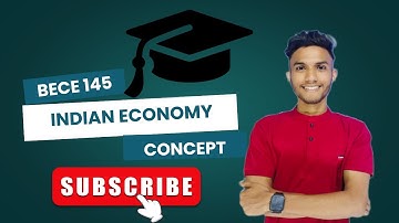 BECE 145 | INDIAN ECONOMY | IMPORTANT QUESTION | IGNOU DEC 2023 EXAM