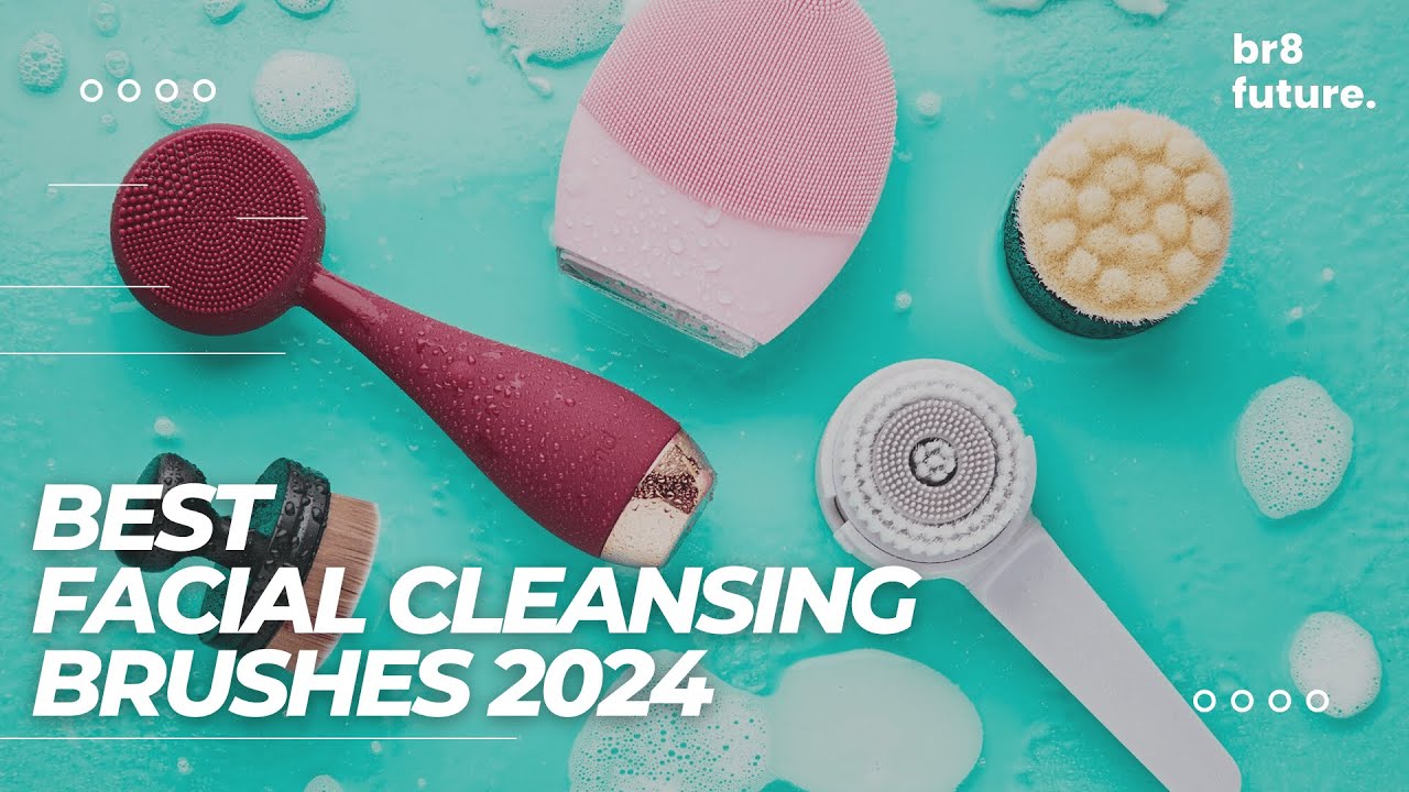 Best Facial Cleansing Brushes 2024 🏡💆‍♀️ Elevate your skincare routine ...