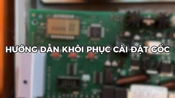 Hướng dẫn khôi phục cài đặt gốc Reset cho Mạch VULCAN 24V || SieuthiCuatudong.com