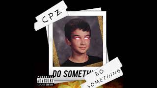 CPz - Don't ft. 19 (Official Audio)