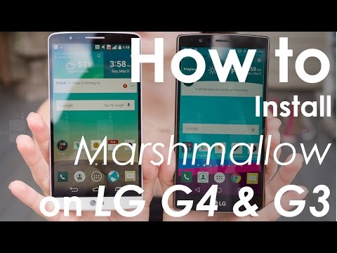 How to Install Android 6 0 Marshmallow Official Update on LG G4 & G3