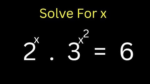 Nice Exponential Equation 2^x.3^x^2=6. | How To Solve Very Fast...