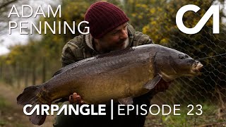 CARP FISHING | CARP ANGLE 23 | ADAM PENNING | THE ART OF FISHING WITHOUT FISHING!