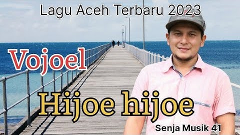 Lagu Aceh Terbaru 2023 - Vojoel Hijoe hijoe (Official Musik Video)