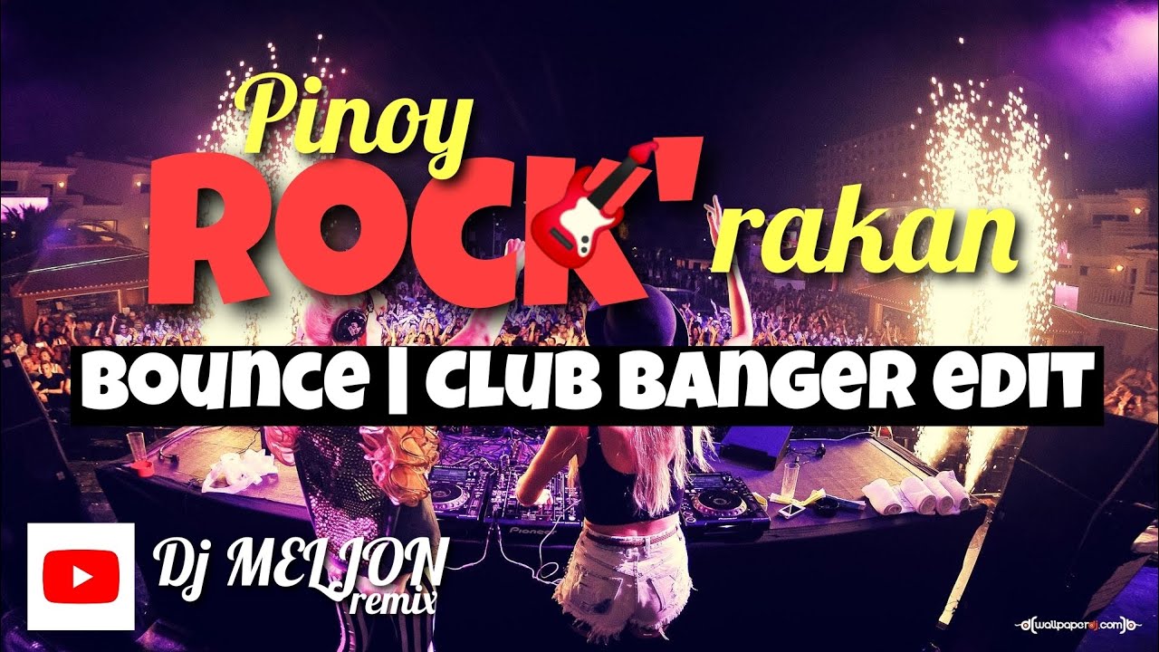 SLOWROCK | TUNOG KALYE | PINOY ROCK | NONSTOP BOUNCE BANGER REMIX | DJ MELJON REMIX