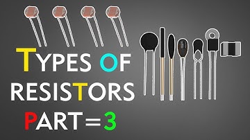 Types of resistors part=3 non linear resistors