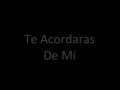 Te Acordaras de mi - La Autentica De Jerez