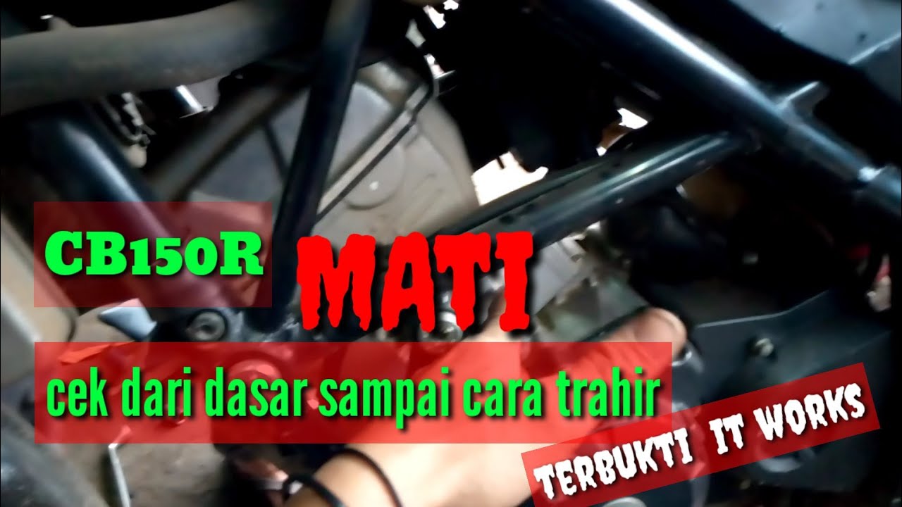 Cb150R mati analisa full cek..