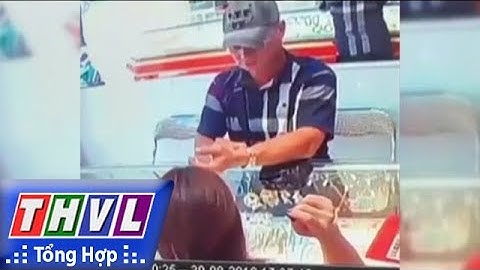 THVL | Truy bắt đối tượng cướp giật tại tiệm vàng ở TP.HCM