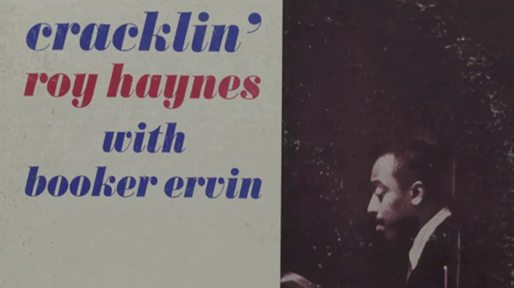 Roy Haynes & Booker Ervin -  Cracklin'  ( Full Alb...