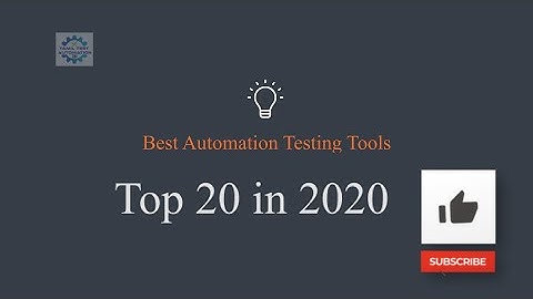 Top 20 Software Testing Automation Tools 2020